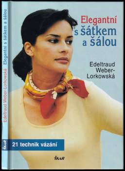 Edeltraud Weber-Lorkowski: Elegantní s šátkem a šálou