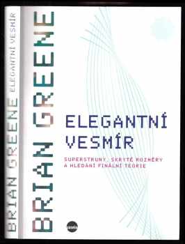 Brian Greene: Elegantní vesmír