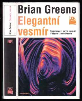 B Greene: Elegantní vesmír