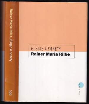 Rainer Maria Rilke: Elegie a sonety