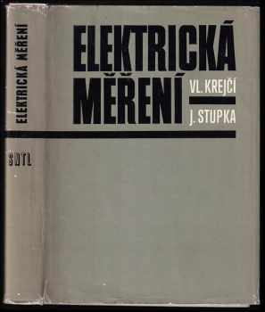 Vladimír Krejčí: Elektrická měření : Určeno také stř. odb. školám