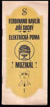 Ferdinand Havlík: Elektrická puma - muzikál