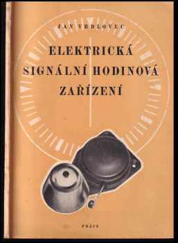 Jan Vrdlovec: Elektrická signální hodinová zařízení