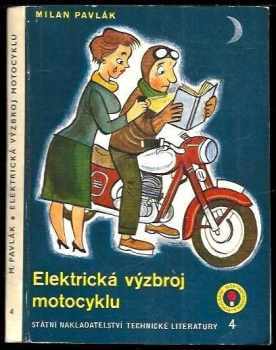 Milan Pavlák: Elektrická výzbroj motocyklu