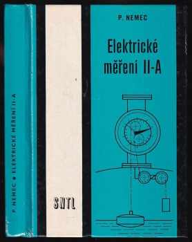 Elektrické měření II-A pro 4. ročník středních odborných učilišť obor mechanik-elektronik