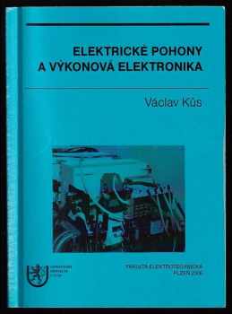 Václav Kůs: Elektrické pohony a výkonová elektronika