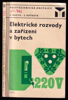 Karel Šustr: Elektrické rozvody a zařízení v bytech