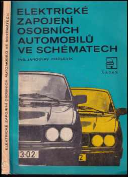 Jaroslav Cholevík: Elektrické zapojení osobních automobilů ve schématech 1. [díl].