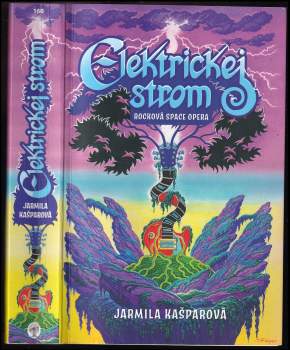 Jarmila Kašparová: Elektrickej strom