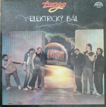 Elektrický Bál : Green Labels Vinyl - Tango (1986, Supraphon) - ID: 3928819