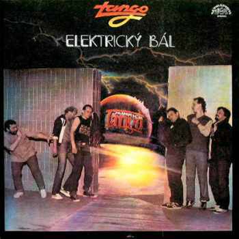 Elektrický Bál - Tango (1986, Supraphon) - ID: 3932146