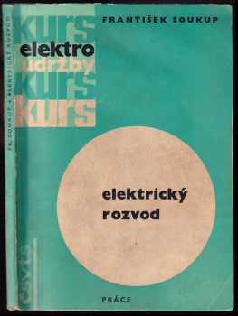 František Soukup: Elektrický rozvod