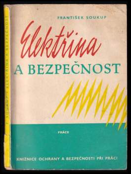 František Soukup: Elektřina a bezpečnost