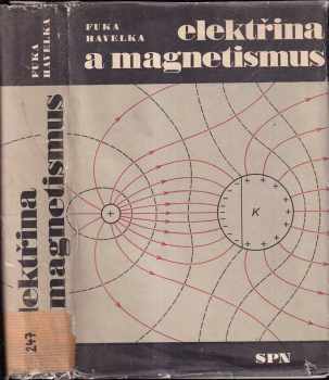 Elektřina a magnetismus - fyzikální kompendium pro vys. školy. Díl 3