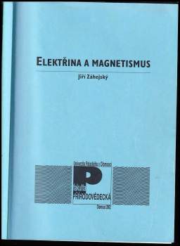 Jiří Záhejský: Elektřina a magnetismus