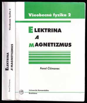 Pavol Čičmanec: Elektrina a magnetizmus