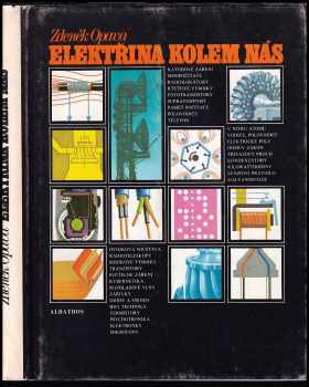 Elektřina kolem nás - Zdeněk Opava (1981, Albatros) - ID: 67259