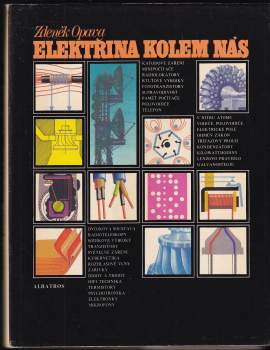 Zdeněk Opava: Elektřina kolem nás