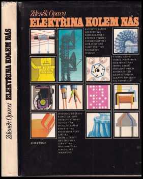 Elektřina kolem nás - Zdeněk Opava (1985, Albatros) - ID: 750528