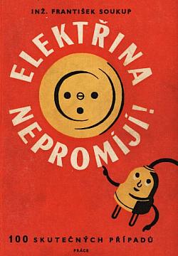 Elektřina nepromíjí