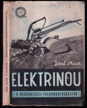 Jozef Maar: Elektrinou k mechanizácii poľnoshospodárstva