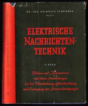 Heinrich Otto Schröder: Elektrische Nachrichtentechnik - II. Band