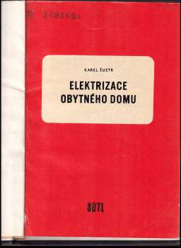Karel Šustr: Elektrizace obytného domu