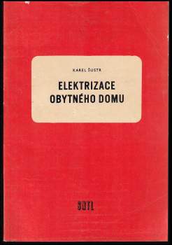 Karel Šustr: Elektrizace obytného domu