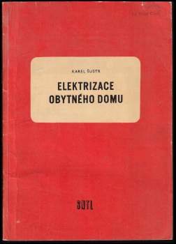 Karel Šustr: Elektrizace obytného domu