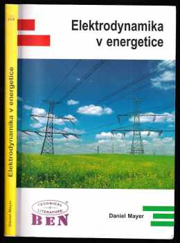Daniel Mayer: Elektrodynamika v energetice