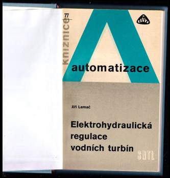 Jiří Lamač: Elektrohydraulické regulace vodních turbín