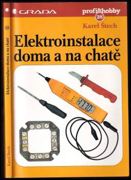 Karel Štech: Elektroinstalace doma a na chatě