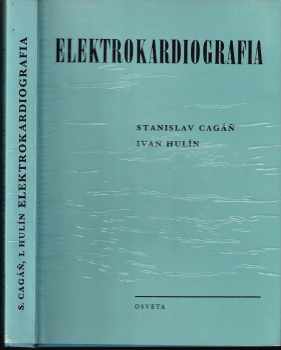 Ivan Hulín: Elektrokardiografia (slovensky)