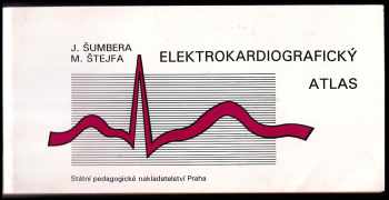 Miloš Štejfa: Elektrokardiografický atlas