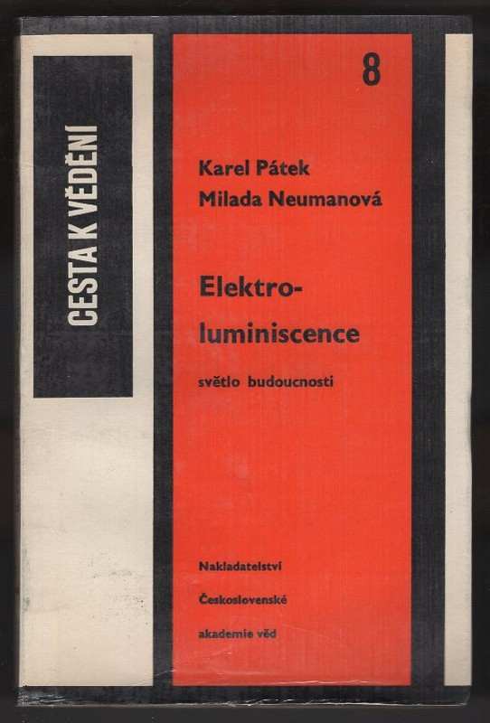 Karel Pátek: Elektroluminiscence - světlo budoucnosti