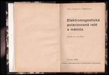 Irina Jevgeněna Děkabrunová: Elektromagnetická polarizovaná relé a měniče