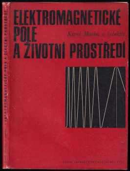 Karel Marha: Elektromagnetické pole a životní prostředí