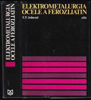 Elektrometaluria ocele a ferozliatin