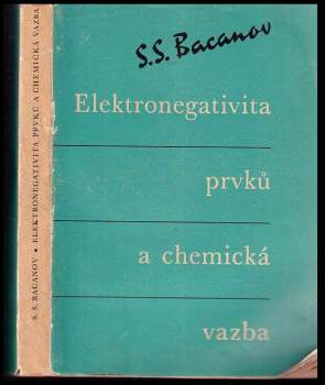 Elektronegativita prvků a chemická vazba