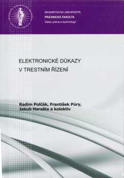 František Púry: Elektronické důkazy v trestním řízení