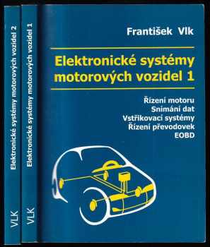 František Vlk: Elektronické systémy motorových vozidel 1 + 2