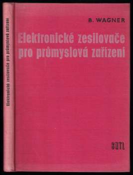 Bohdan Wagner: Elektronické zesilovače pro průmyslová zařízení