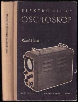 Elektronický osciloskop, jeho složení a používání