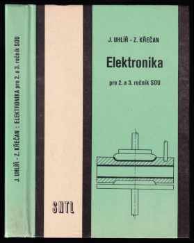 Zdeněk Křečan: Elektronika pro 2. a 3. ročník SOU