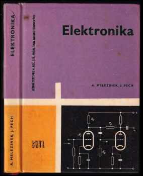 Adolf Melezinek: Elektronika pro 4. ročník oboru 052-01/2