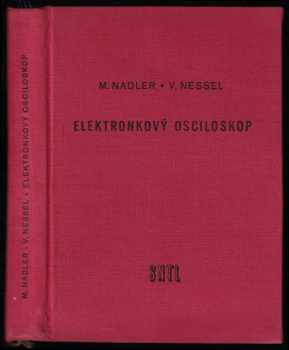 Morton Nadler: Elektronkový osciloskop