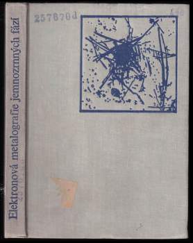 Jaroslav Ježek: Elektronová metalografie jemnozrných fází