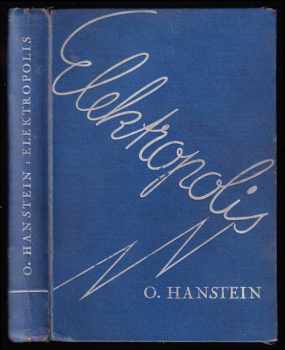 Elektropolis : román budoucnosti - Otfrid von Hanstein (1936, Jos. R. Vilímek) - ID: 1057297