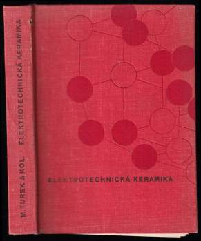 Miroslav Turek: Elektrotechnická keramika