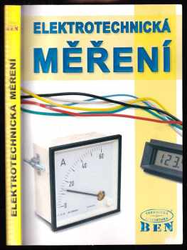 Elektrotechnická měření (2002, BEN - technická literatura) - ID: 594797